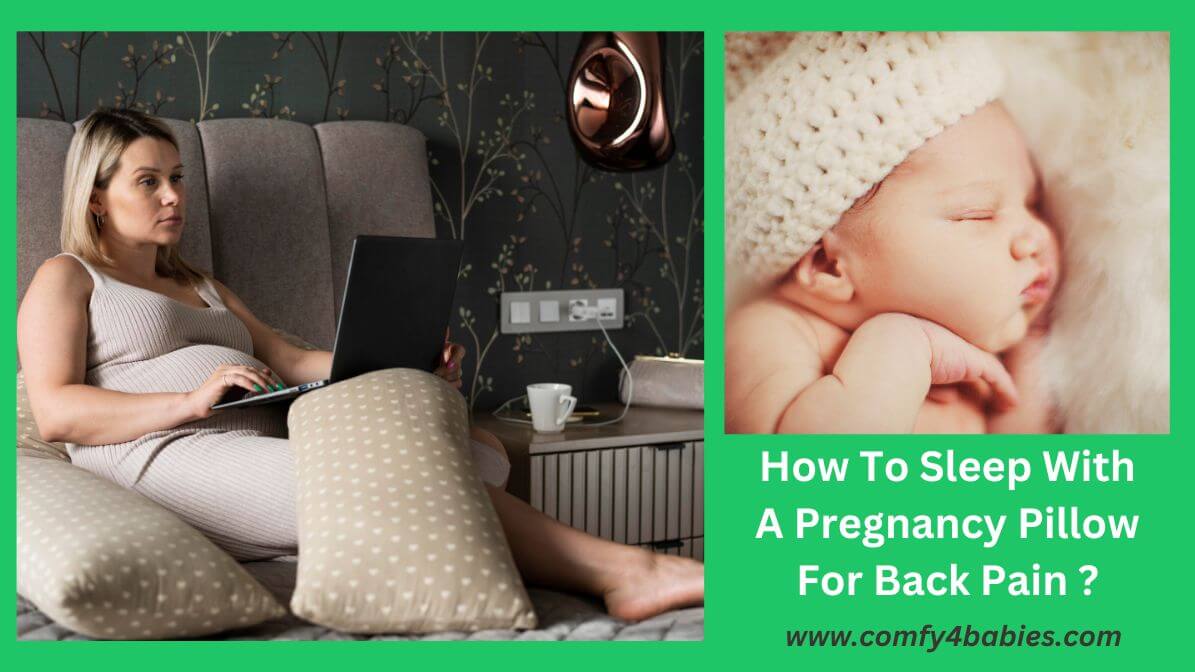 sleep with a pregnancy pillow for back pain