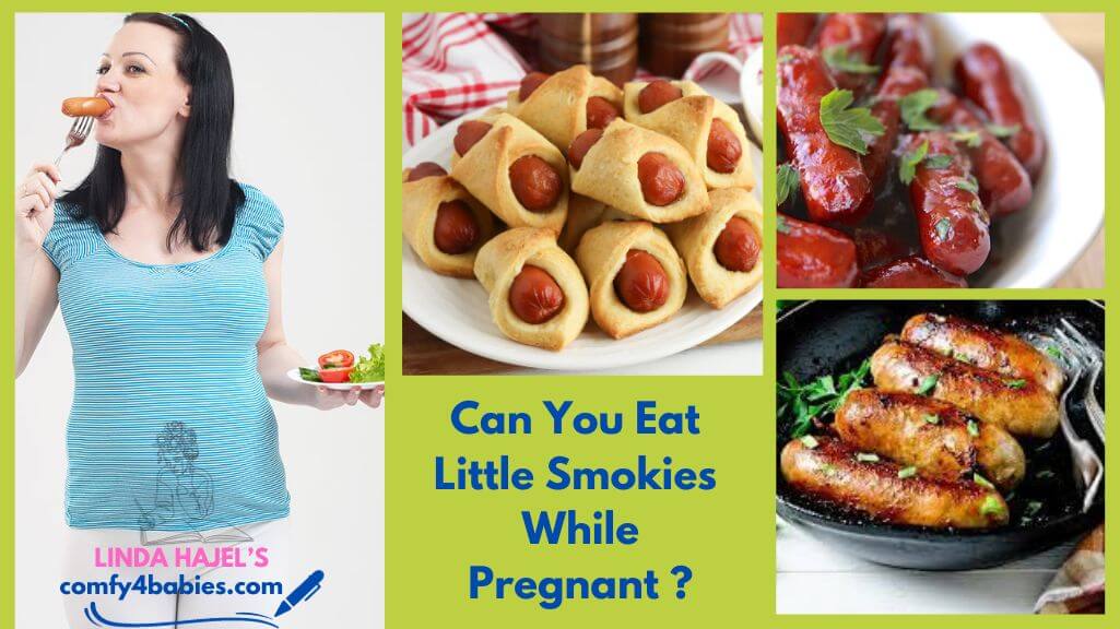 can you eat little smokies while pregnant