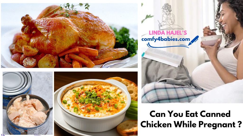 can you eat canned chicken while pregnant